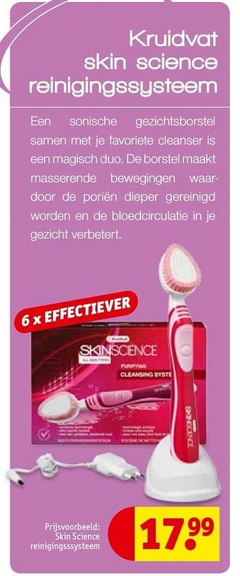 Promoties Kruidvat skin science reinigingssysteem - Huismerk - Kruidvat - Geldig van 22/11/2016 tot 04/12/2016 bij Kruidvat