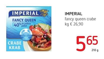 Promotions Imperial fancy queen crabe - Imperial Poissons - Valide de 01/12/2016 à 14/12/2016 chez Spar (Colruytgroup)