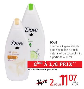 Promotions Dove douche silk glow, deeply nourishing, fresh touch, natural oil ou coconut milk - Dove - Valide de 01/12/2016 à 14/12/2016 chez Spar (Colruytgroup)