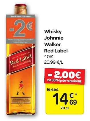 Promotions Whisky johnnie walker red label - Johnnie Walker - Valide de 23/11/2016 à 05/12/2016 chez Carrefour