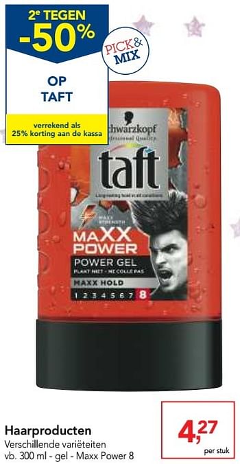 Promoties Haarproducten verschillende variëteiten gel - maxx power 8 - Taft - Geldig van 30/11/2016 tot 13/12/2016 bij Makro