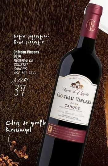 Promotions Château vincens 2014 réserve de coustet cahors - Vins rouges - Valide de 23/11/2016 à 10/01/2017 chez Cora