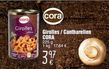 Promotions Girolles - cantharellen cora - Cora - Valide de 23/11/2016 à 10/01/2017 chez Cora