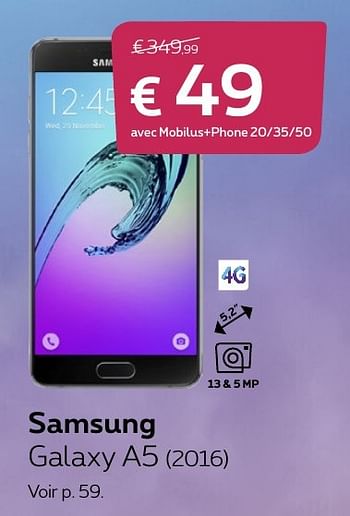 Promotions Samsung galaxy a5 - Samsung - Valide de 14/11/2016 à 31/01/2017 chez Proximus