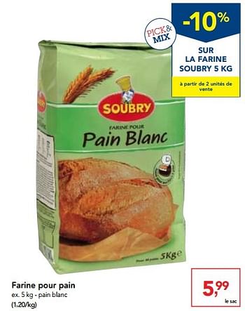 Promotions Farine pour pain - Soubry - Valide de 30/11/2016 à 13/12/2016 chez Makro