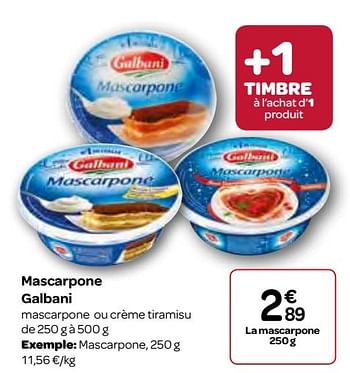 Promotions Mascarpone galbani - Galbani - Valide de 23/11/2016 à 05/12/2016 chez Carrefour