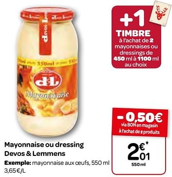 Promotions Mayonnaise ou dressing devos + lemmens - Devos Lemmens - Valide de 23/11/2016 à 05/12/2016 chez Carrefour