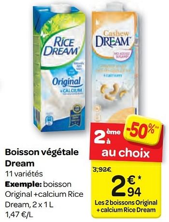 Promotions Boisson végétale dream - Dream Drinks - Valide de 23/11/2016 à 05/12/2016 chez Carrefour