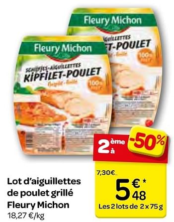 Promotions Lot d`aiguillettes de poulet grillé fleury michon - Fleury Michon - Valide de 23/11/2016 à 05/12/2016 chez Carrefour