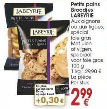 Promotions Petits pains broodjes labeyrie - Labeyrie - Valide de 29/11/2016 à 12/12/2016 chez Cora
