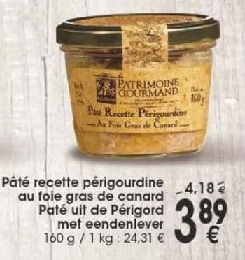 Promotions Pate recette perigourdine - Patrimoine Gourmand - Valide de 29/11/2016 à 12/12/2016 chez Cora