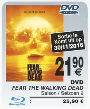 Promoties Dvd fear the walking dead - Walking - Geldig van 29/11/2016 tot 12/12/2016 bij Cora