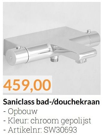 Promoties Saniclass bad--douchekraan - Saniclass - Geldig van 01/12/2016 tot 31/12/2016 bij Sanitairwinkel