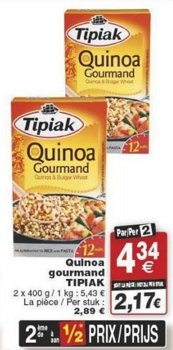 Promoties Quinoa gourmand tipiak - Tipiak - Geldig van 29/11/2016 tot 05/12/2016 bij Cora