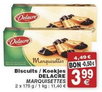 Promotions Biscuits - koekjes delacre marquisettes - Delacre - Valide de 29/11/2016 à 05/12/2016 chez Cora