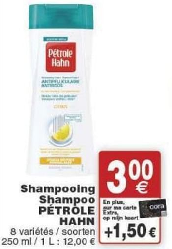 Promoties Shampooing shampoo pétrole hahn - Pétrole Hahn - Geldig van 29/11/2016 tot 05/12/2016 bij Cora