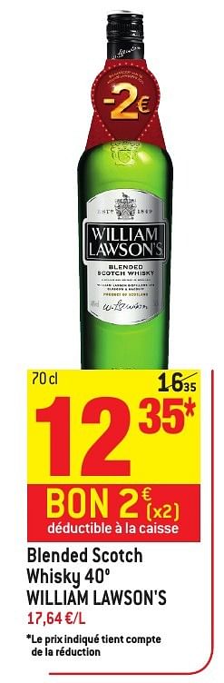 Promotions Blended scotch whisky 40° william lawson`s - William Lawson's - Valide de 30/11/2016 à 06/12/2016 chez Smatch