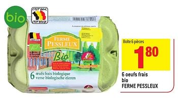 Promoties 6 oeufs frais bio ferme pessleux - Ferme Pessleux - Geldig van 30/11/2016 tot 06/12/2016 bij Match