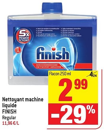 Promoties Nettoyant machine liquide finish - Finish - Geldig van 30/11/2016 tot 06/12/2016 bij Match
