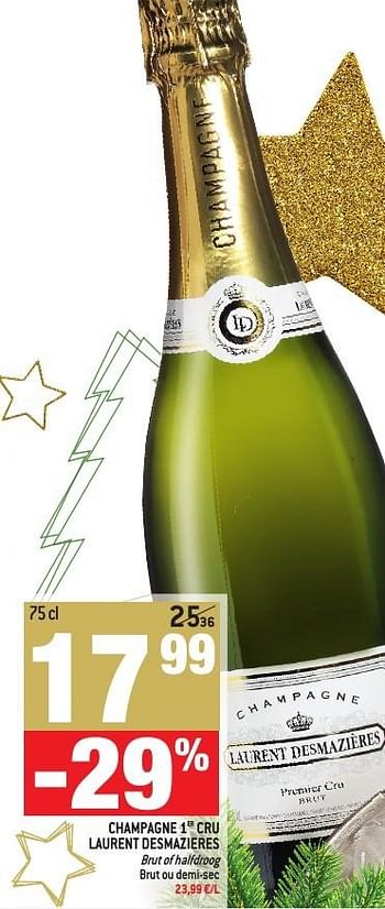 Promoties Champagne 1er cru laurent desmazieres - Champagne - Geldig van 30/11/2016 tot 03/01/2017 bij Match