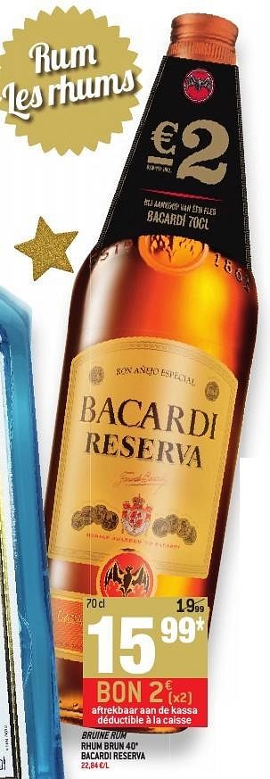 Promotions Bruine rum rhum brun 40° bacardi reserva - Bacardi - Valide de 30/11/2016 à 03/01/2017 chez Match