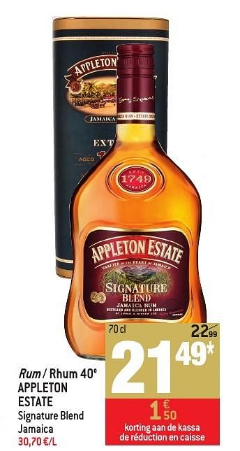 Promotions Rum - rhum 40° appleton estate signature blend jamaica - Appleton Estate - Valide de 30/11/2016 à 03/01/2017 chez Match
