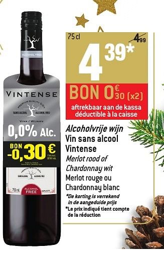 Promotions Alcoholvrije wijn vin sans alcool vintense - Vins rouges - Valide de 30/11/2016 à 03/01/2017 chez Match