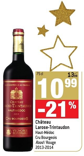 Promoties Château larose-trintaudon haut-médoc cru bourgeois 2013-2014 - Rode wijnen - Geldig van 30/11/2016 tot 03/01/2017 bij Match