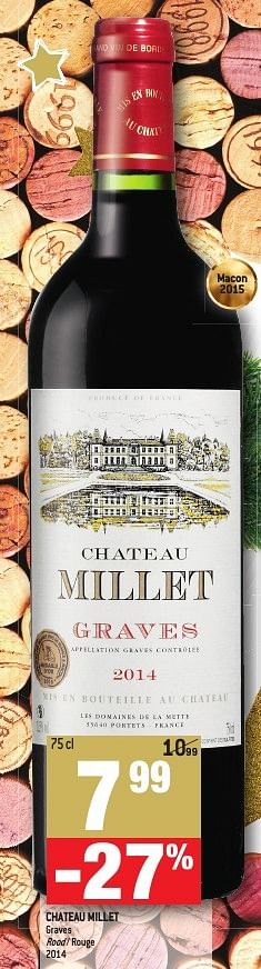 Promotions Chateau millet graves 2014 - Vins rouges - Valide de 30/11/2016 à 03/01/2017 chez Match