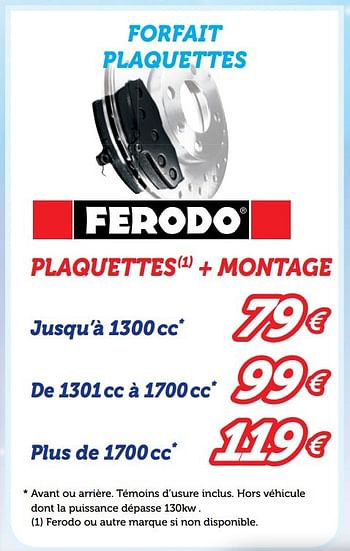 Promotions Forfait plaquettes - Ferodo - Valide de 27/11/2016 à 01/01/2017 chez Auto 5