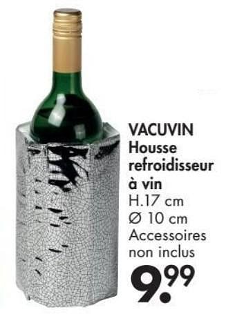 Promoties Vacuvin housse refroidisseur à vin - Vacuvin - Geldig van 28/11/2016 tot 01/01/2017 bij Casa