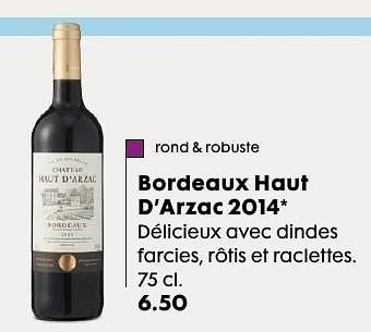 Promotions Bordeaux haut d`arzac 2014 - Vins rouges - Valide de 07/12/2016 à 31/12/2016 chez Hema