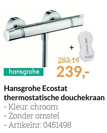 Promoties Hansgrohe ecostat thermostatische douchekraan - Hansgrohe - Geldig van 01/01/2017 tot 31/01/2017 bij Sanitairwinkel