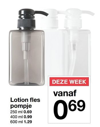 Promotions Lotion fles pompje - Produit maison - Zeeman  - Valide de 14/01/2017 à 20/01/2017 chez Zeeman