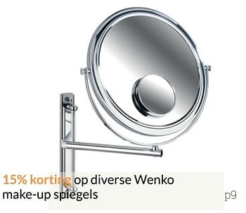 Promoties 15% korting op diverse wenko make-up spiegels - Wenko - Geldig van 01/02/2017 tot 28/02/2017 bij Sanitairwinkel