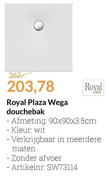 Promoties Royal plaza wega douchebak - Royal Plaza - Geldig van 01/02/2017 tot 28/02/2017 bij Sanitairwinkel