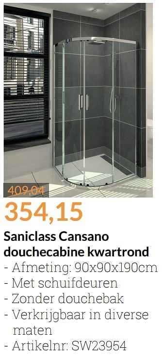 Promoties Saniclass cansano douchecabine kwartrond - Saniclass - Geldig van 01/02/2017 tot 28/02/2017 bij Sanitairwinkel