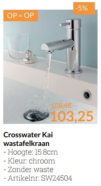 Promoties Crosswater kai wastafelkraan - Crosswater - Geldig van 01/02/2017 tot 28/02/2017 bij Sanitairwinkel