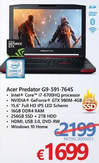 Promoties Acer notebooks predator g9-591-764s - Acer - Geldig van 30/01/2017 tot 28/02/2017 bij Compudeals