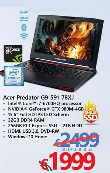 Promoties Acer notebooks predator g9-591-78xj - Acer - Geldig van 30/01/2017 tot 28/02/2017 bij Compudeals