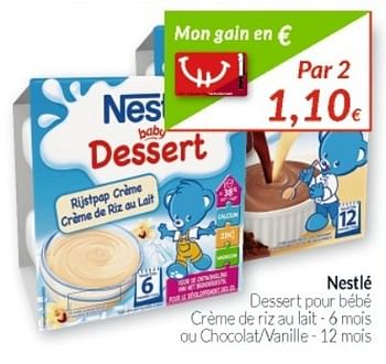 Promotion Intermarche Nestle Dessert Pour Bebe Creme De Riz Au Lait Ou Chocolat Vanille Nestle Alimentation Valide Jusqua 4 Promobutler