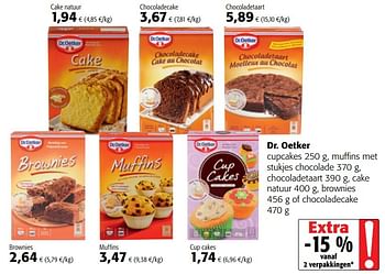 heroïsch Verbieden Schrijft een rapport Dr. Oetker Dr. oetker cupcakes muffins met stukjes chocolade chocoladetaart  cake natuur brownies of chocoladecake - Promotie bij Colruyt