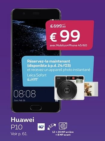 Promotions Huawei p10 - Huawei - Valide de 01/03/2017 à 02/04/2017 chez Proximus