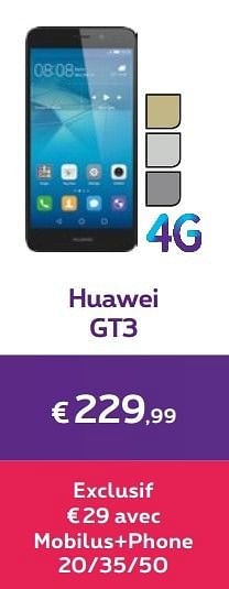 Promotions Huawei gt3 - Huawei - Valide de 01/03/2017 à 02/04/2017 chez Proximus