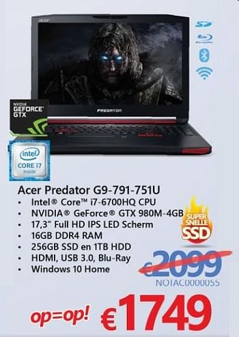 Promoties Acer gaming notebook predator g9-791-751u - Acer - Geldig van 01/03/2017 tot 07/04/2017 bij Compudeals