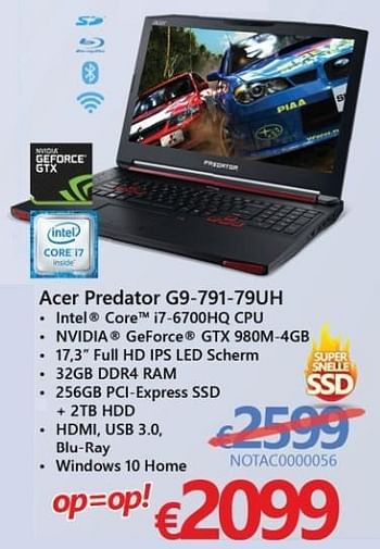 Promoties Acer gaming notebook predator g9-791-79uh - Acer - Geldig van 01/03/2017 tot 07/04/2017 bij Compudeals