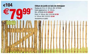 Promotion Brico Cloture De Jardin En Bois De Chataigner Produit Maison Brico Jardin Et Fleurs Valide Jusqua 4 Promobutler