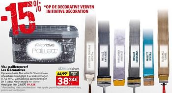 Promoties Pailletenverf les décoratives - Les Decoratives - Geldig van 28/03/2017 tot 10/04/2017 bij BricoPlanit