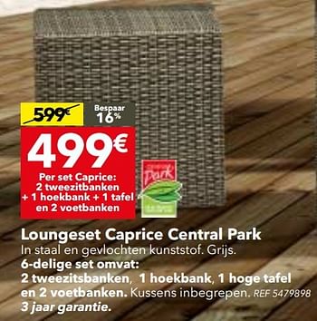 Promoties Loungeset caprice central park - Central Park - Geldig van 28/03/2017 tot 10/04/2017 bij BricoPlanit