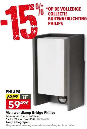 Promoties Wandlamp bridge philips - Philips - Geldig van 28/03/2017 tot 10/04/2017 bij BricoPlanit